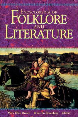 Encyclopedia of Folklore and Literature 1576070034 Book Cover