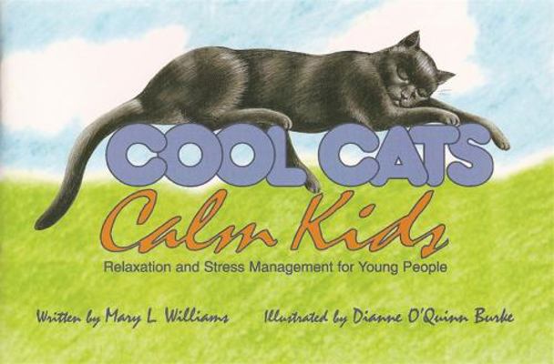 Cool Cats, Calm Kids 0915166941 Book Cover