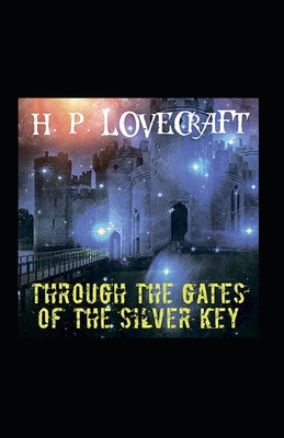 Through the Gates of the Silver Key illustrated B096TRVRMS Book Cover