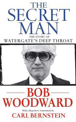 The Secret Man - The Story Of Watergate's Deep ... 0743285433 Book Cover
