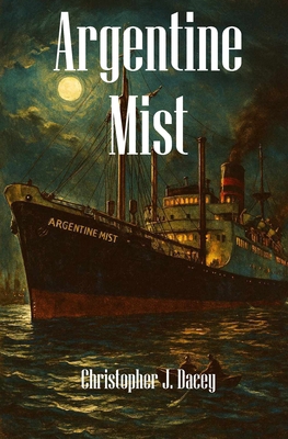 Argentine Mist: A Nicholas Chambers Mystery 1461176433 Book Cover