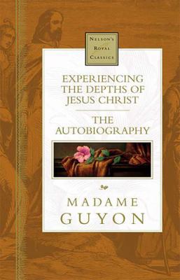 Experiencing the Depths of Jesus Christ: Nelson... 0785245413 Book Cover