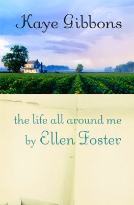 The Life All Around Me by Ellen Foster 0151012040 Book Cover