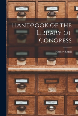 Handbook of the Library of Congress 1016710720 Book Cover