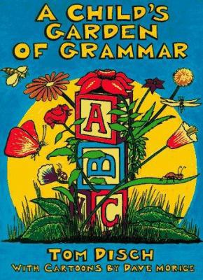 A Child S Garden of Grammar 0874518504 Book Cover