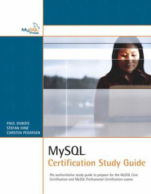 MYSQL Certification Study Guide 0672326329 Book Cover
