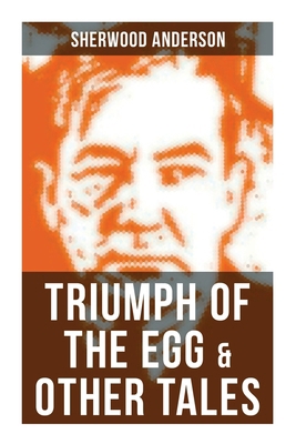 Triumph of the Egg & Other Tales 8027275237 Book Cover