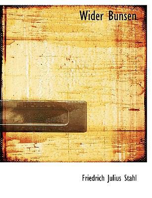 Wider Bunsen [German] [Large Print] 1116918765 Book Cover
