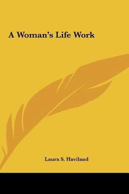 A Woman's Life Work 1161419705 Book Cover