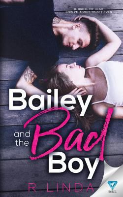 Bailey And The Bad Boy 1640342516 Book Cover