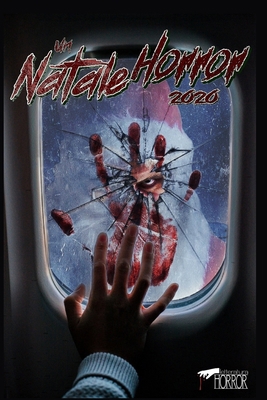 Un Natale Horror 2020 - Volume 2 [Italian] B08QRZ7LN7 Book Cover