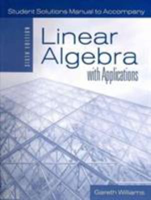 Ssg- Linear Algebra with Applications 6e Studen... 0763755885 Book Cover
