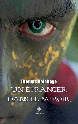 Un étranger dans le miroir [French] B0BMTRZ5MJ Book Cover