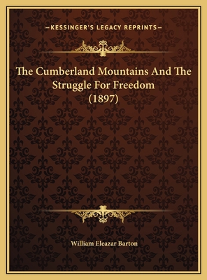 The Cumberland Mountains And The Struggle For F... 1169465099 Book Cover