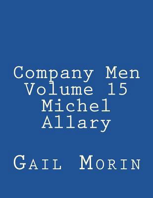 Company Men - Volume 15 - Michel Allary 1721516484 Book Cover