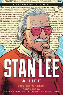 Stan Lee: A Life, Centennial Edition B0F78RHNGG Book Cover