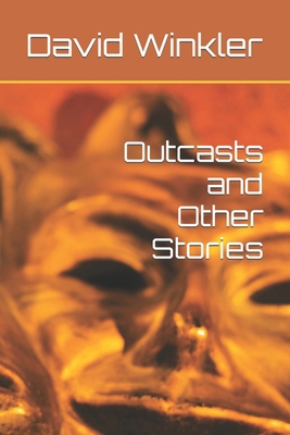 Outcasts and Other Stories B0CVLJM3ZT Book Cover
