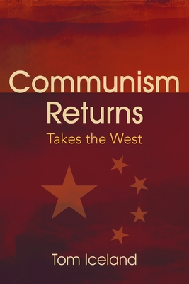 Communism Returns: Takes the West 1977215424 Book Cover