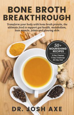 Bone Broth Breakthrough - Transform Your Body w... 0997599995 Book Cover