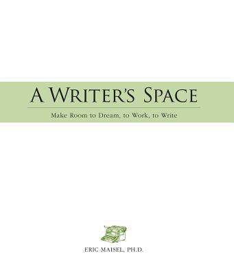 A Writer's Space: Make Room to Dream, to Work, ... B01ATUBMCU Book Cover