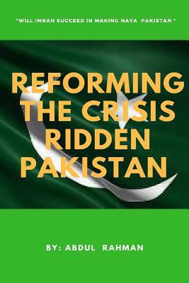 Reforming the Crisis Ridden Pakistan: Will Imra... 1725927497 Book Cover