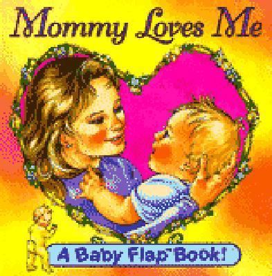 Mommy Loves Me 1562939009 Book Cover