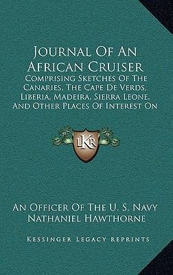 Journal of an African Cruiser: Comprising Sketc... 1163839485 Book Cover