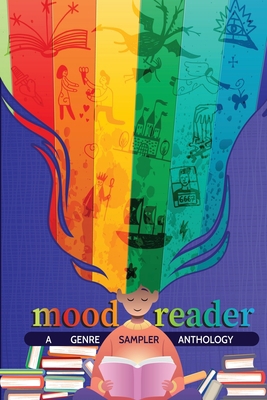 Mood Reader: A Genre Sampler Anthology 1950460193 Book Cover