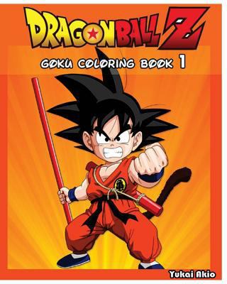 DragonBall Z: GOKU Coloring Book (Vol.1): Coloring Book 1539528960 Book Cover