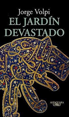 El jardín devastado [Spanish] 9705804486 Book Cover