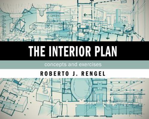 The Interior Plan : Concepts and Exercises B0082M1VBK Book Cover