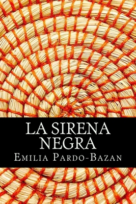 La Sirena Negra [Spanish] 1981224246 Book Cover