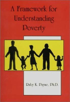 A Framework for Understanding Poverty 0964743728 Book Cover