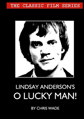 The Classic Film Series: Lindsay Anderson's O L... 1446673871 Book Cover