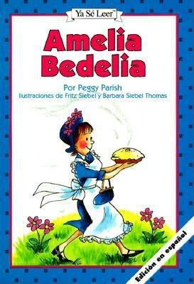 Amelia Bedelia (Spanish Edition): Amelia Bedeli... [Spanish] 0060262478 Book Cover