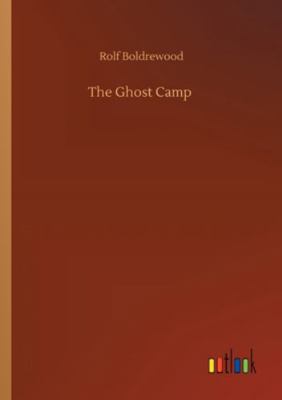 The Ghost Camp 3752347317 Book Cover