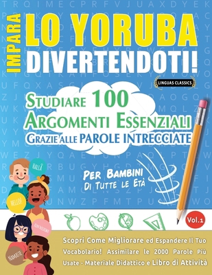 Impara Lo Yoruba Divertendoti! - Per Bambini: D... [Italian] B0DVTJC3SX Book Cover