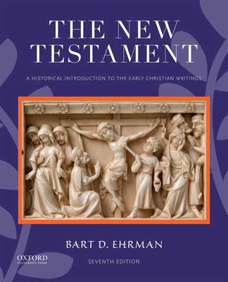 The New Testament: A Historical Introduction to... 0190909005 Book Cover