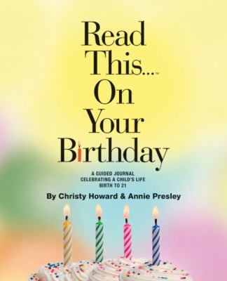 Read This...On Your Birthday (Hardback): A Guid... 0988342537 Book Cover