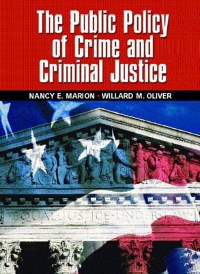 The Public Policy of Crime and Criminal Justice 0131137697 Book Cover