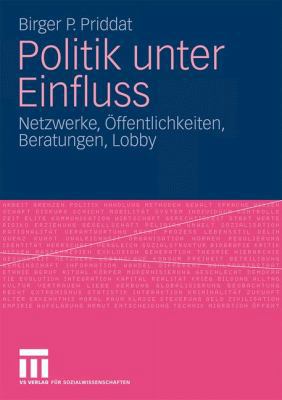Politik Unter Einfluss: Netzwerke, Öffentlichke... [German] 353116449X Book Cover