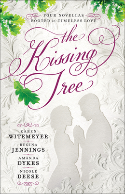 The Kissing Tree: Four Novellas Rooted in Timel... 0764236121 Book Cover