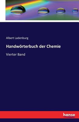 Handwörterbuch der Chemie: Vierter Band [German] 3741132802 Book Cover