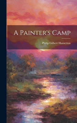 A Painter's Camp 1019821590 Book Cover