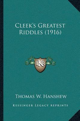 Cleek's Greatest Riddles (1916) 116646900X Book Cover