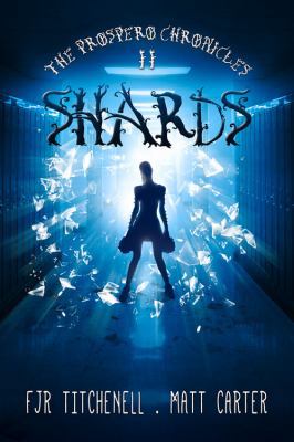 Shards (The Prospero Chronicles) 1631630180 Book Cover