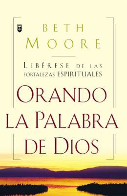 Oranda La Palabra de Dios: Liberese de Las Fort... [Spanish] 0789900467 Book Cover