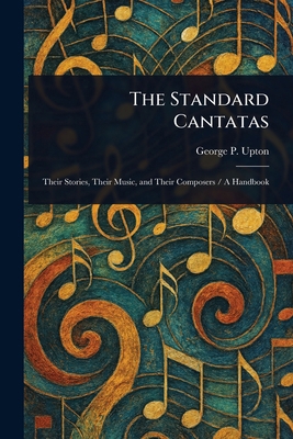 The Standard Cantatas 1023184508 Book Cover