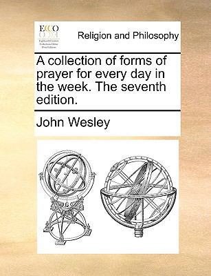 A Collection of Forms of Prayer for Every Day i... 1171148453 Book Cover