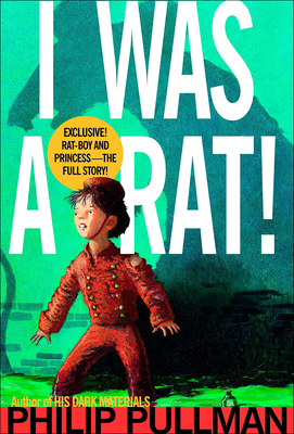 I Was a Rat! 0756910706 Book Cover